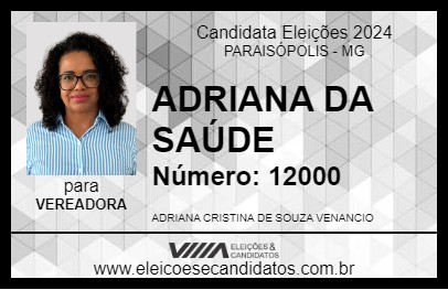 Candidato ADRIANA DA SAÚDE 2024 - PARAISÓPOLIS - Eleições