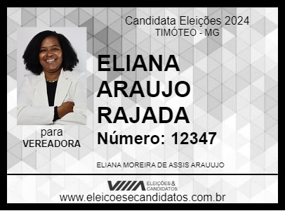 Candidato ELIANA ARAUJO   RAJADA 2024 - TIMÓTEO - Eleições