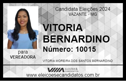 Candidato VITORIA BERNARDINO 2024 - VAZANTE - Eleições