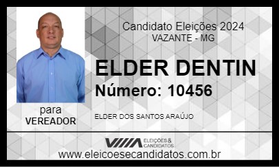 Candidato ELDER DENTIN 2024 - VAZANTE - Eleições