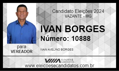 Candidato IVAN BORGES 2024 - VAZANTE - Eleições