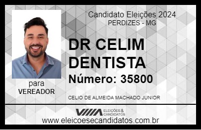 Candidato DR CELIM DENTISTA 2024 - PERDIZES - Eleições