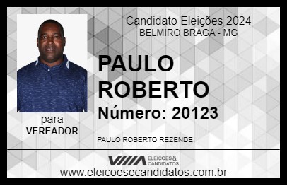 Candidato PAULO ROBERTO 2024 - BELMIRO BRAGA - Eleições