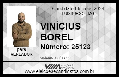 Candidato VINÍCIUS BOREL 2024 - LUISBURGO - Eleições