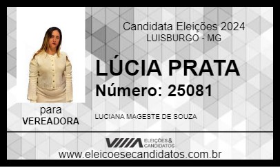 Candidato LÚCIA PRATA 2024 - LUISBURGO - Eleições