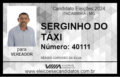 Candidato SERGINHO DO TÁXI 2024 - ITACAMBIRA - Eleições