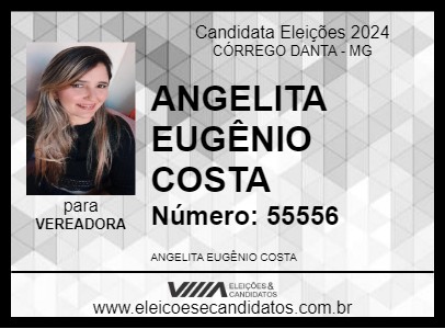 Candidato ANGELITA EUGÊNIO COSTA 2024 - CÓRREGO DANTA - Eleições