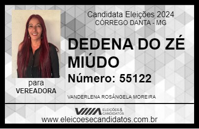 Candidato DEDENA DO ZÉ MIÚDO 2024 - CÓRREGO DANTA - Eleições