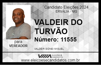 Candidato VALDEIR DO TURVÃO 2024 - ERVÁLIA - Eleições