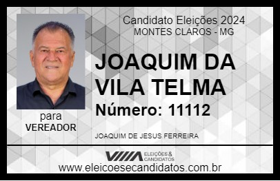 Candidato JOAQUIM DA VILA TELMA 2024 - MONTES CLAROS - Eleições