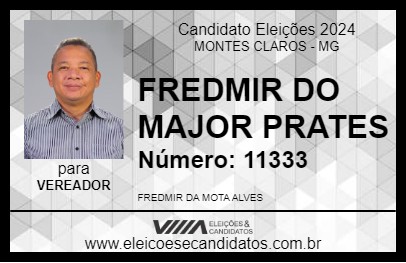 Candidato FREDMIR DO MAJOR PRATES 2024 - MONTES CLAROS - Eleições