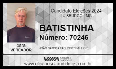 Candidato BATISTINHA 2024 - LUISBURGO - Eleições