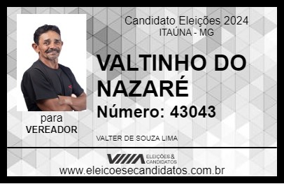 Candidato VALTINHO DO NAZARÉ 2024 - ITAÚNA - Eleições