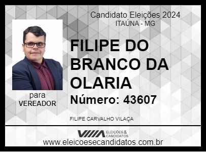 Candidato FILIPE DO BRANCO DA OLARIA 2024 - ITAÚNA - Eleições