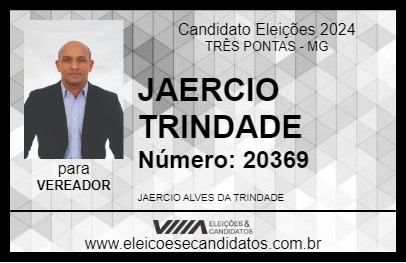 Candidato JAERCIO TRINDADE 2024 - TRÊS PONTAS - Eleições