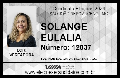 Candidato SOLANGE EULALIA 2024 - SÃO JOÃO NEPOMUCENO - Eleições