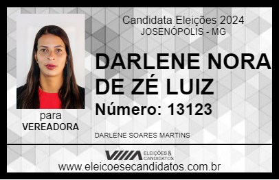 Candidato DARLENE NORA DE ZÉ LUIZ 2024 - JOSENÓPOLIS - Eleições