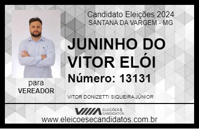 Candidato JUNINHO DO VITOR ELÓI 2024 - SANTANA DA VARGEM - Eleições