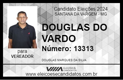 Candidato DOUGLAS DO VARDO 2024 - SANTANA DA VARGEM - Eleições