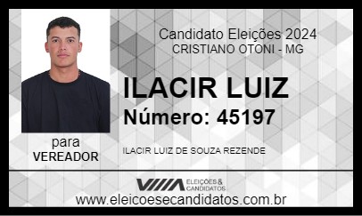 Candidato ILACIR LUIZ 2024 - CRISTIANO OTONI - Eleições