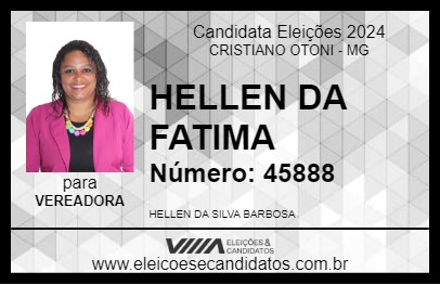 Candidato HELLEN DA FATIMA 2024 - CRISTIANO OTONI - Eleições