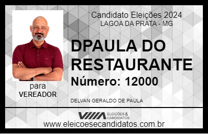 Candidato DPAULA DO RESTAURANTE 2024 - LAGOA DA PRATA - Eleições