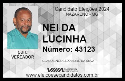 Candidato NEI DA LUCINHA 2024 - NAZARENO - Eleições