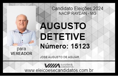 Candidato AUGUSTO DETETIVE 2024 - NACIP RAYDAN - Eleições