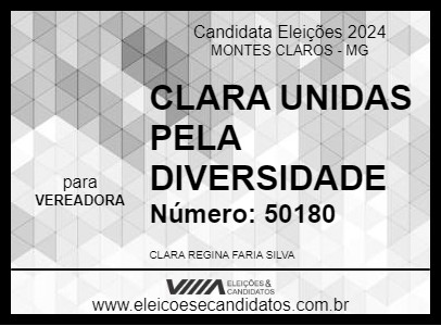 Candidato CLARA UNIDAS PELA DIVERSIDADE 2024 - MONTES CLAROS - Eleições