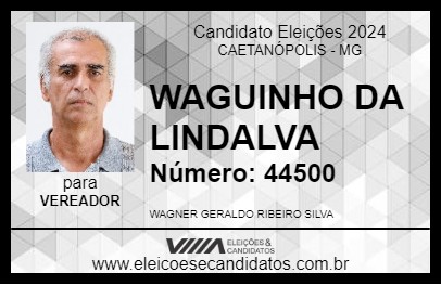 Candidato WAGUINHO DA LINDALVA 2024 - CAETANÓPOLIS - Eleições