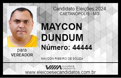 Candidato MAYCON DUNDUM 2024 - CAETANÓPOLIS - Eleições