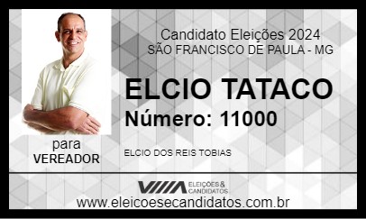 Candidato ELCIO TATACO 2024 - SÃO FRANCISCO DE PAULA - Eleições