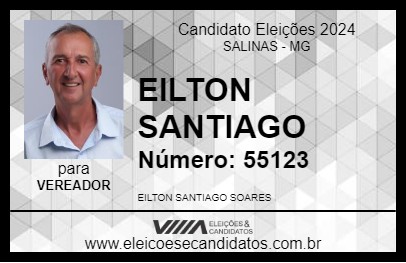 Candidato EILTON SANTIAGO 2024 - SALINAS - Eleições