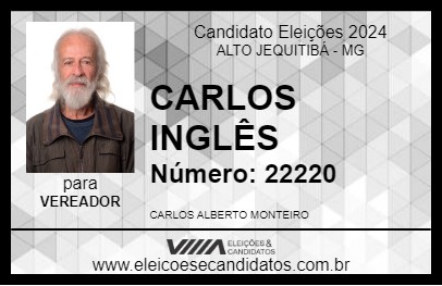 Candidato CARLOS INGLÊS  2024 - ALTO JEQUITIBÁ - Eleições