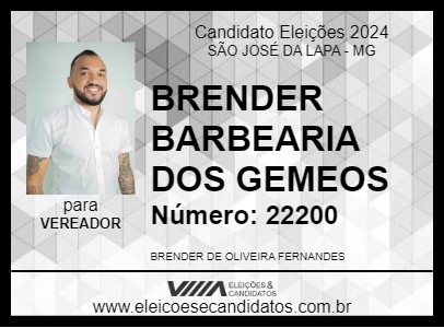 Candidato BRENDER BARBEARIA DOS GEMEOS 2024 - SÃO JOSÉ DA LAPA - Eleições