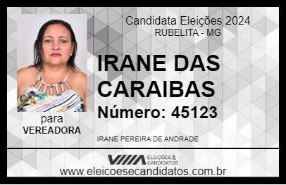 Candidato IRANE DAS CARAIBAS 2024 - RUBELITA - Eleições