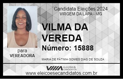 Candidato VILMA DA VEREDA 2024 - VIRGEM DA LAPA - Eleições