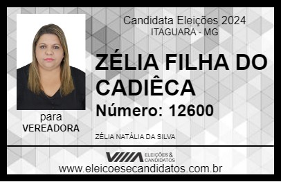 Candidato ZÉLIA FILHA DO CADIÊCA 2024 - ITAGUARA - Eleições