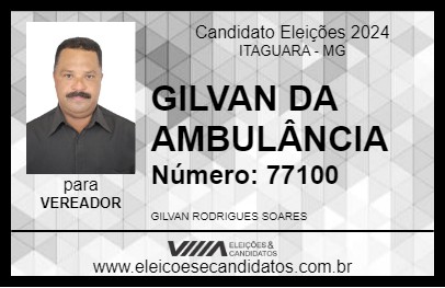 Candidato GILVAN DA AMBULÂNCIA 2024 - ITAGUARA - Eleições