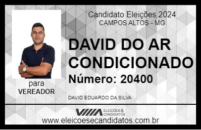 Candidato DAVID DO AR CONDICIONADO 2024 - CAMPOS ALTOS - Eleições