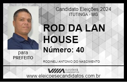 Candidato ROD DA LAN HOUSE 2024 - ITUTINGA - Eleições