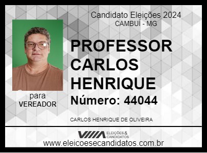 Candidato PROFESSOR CARLOS HENRIQUE 2024 - CAMBUÍ - Eleições