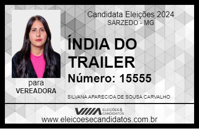 Candidato ÍNDIA DO TREILER 2024 - SARZEDO - Eleições