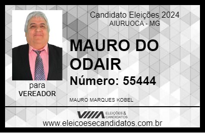 Candidato MAURO DO ODAIR 2024 - AIURUOCA - Eleições