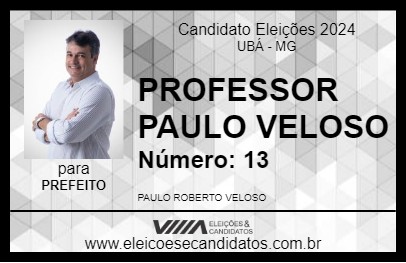 Candidato PROFESSOR PAULO VELOSO 2024 - UBÁ - Eleições