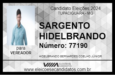 Candidato SARGENTO HIDELBRANDO 2024 - TUPACIGUARA - Eleições