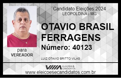 Candidato OTAVIO BRASIL FERRAGENS 2024 - LEOPOLDINA - Eleições