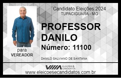 Candidato PROFESSOR DANILO 2024 - TUPACIGUARA - Eleições