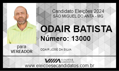 Candidato ODAIR BATISTA 2024 - SÃO MIGUEL DO ANTA - Eleições