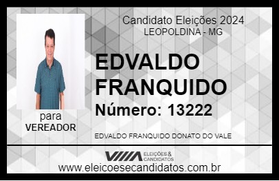 Candidato EDVALDO FRANQUIDO 2024 - LEOPOLDINA - Eleições